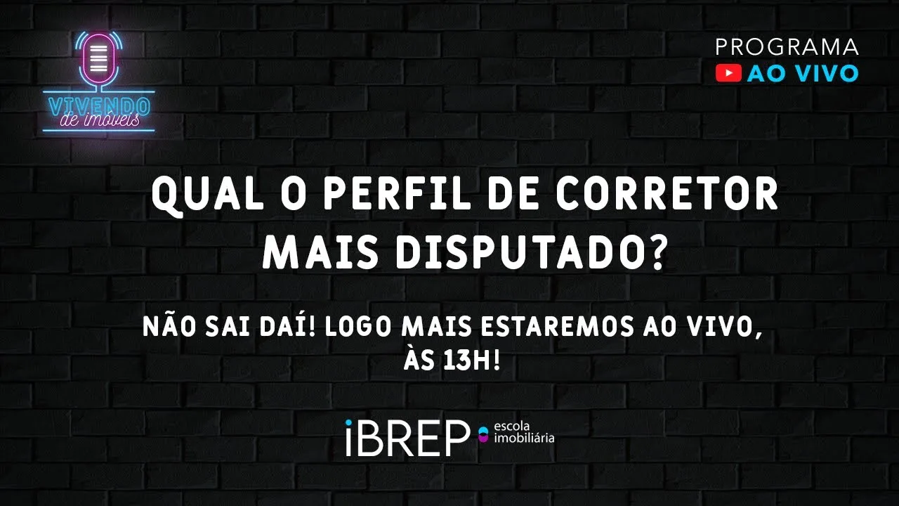#46 Qual o PERFIL DE CORRETOR MAIS DISPUTADO?